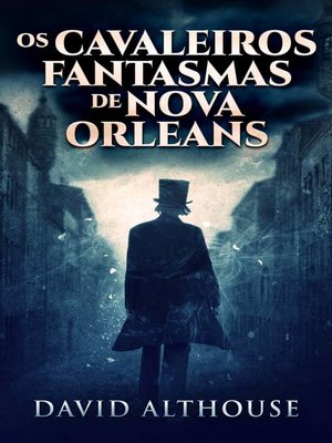 cover image of Os Cavaleiros Fantasmas de Nova Orleans